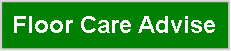 Text Box: Floor Care Advise
